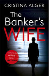 The Banker's Wife : The addictive thriller that will keep you guessing - BookMarket