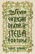 Load image into Gallery viewer, Seven Or Eight Deaths Of Stella Fortuna
