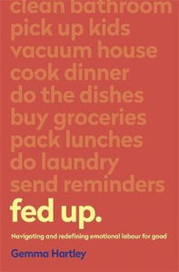 Fed Up : Navigating and redefining emotional labour for good - BookMarket
