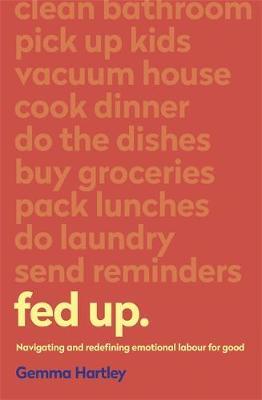 Fed Up : Navigating and redefining emotional labour for good - BookMarket