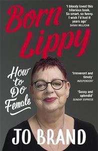 Born Lippy : How to Do Female