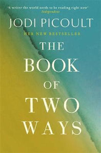 The Book of Two Ways: The stunning bestseller about life, death and missed opportunities