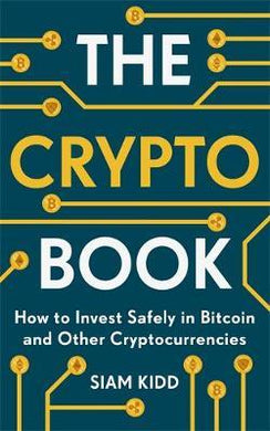 The Crypto Book : How to Invest Safely in Bitcoin and Other Cryptocurrencies - BookMarket
