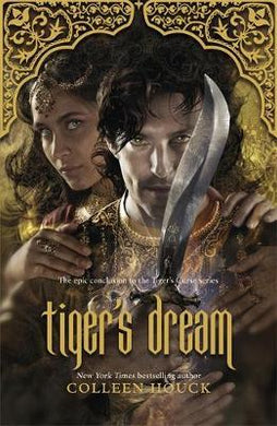 Tiger's Dream : The final instalment in the blisteringly romantic Tiger Saga - BookMarket