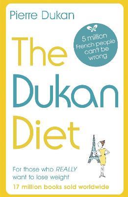 The Dukan Diet : The Revised and Updated Edition
