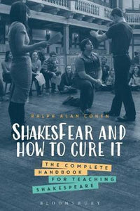 ShakesFear and How to Cure It : The Complete Handbook for Teaching Shakespeare - BookMarket