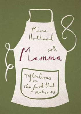 Mamma : Reflections on the Food that Makes Us - BookMarket