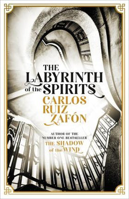 The Labyrinth of the Spirits : From the bestselling author of The Shadow of the Wind - BookMarket