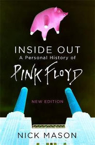 Inside Out : A Personal History of Pink Floyd - New Edition