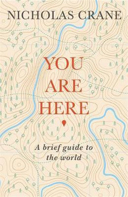You Are Here : A Brief Guide to the World - BookMarket