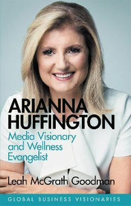 Global Biz: Arianna Huffington /H