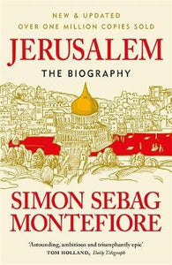 Jerusalem : The Biography (updated & revised edition)