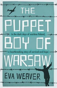 The Puppet Boy of Warsaw : A compelling, epic journey of survival and hope