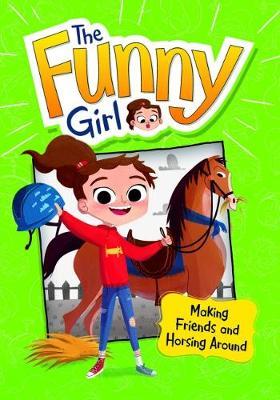 Funnygirl Making Friends & Horsing