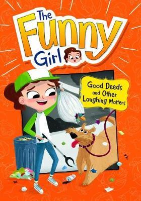 Funnygirl Good Deeds & Laughing Matters