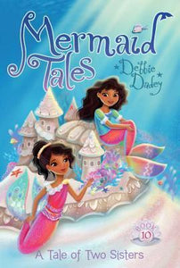 Mermaid tales 10 Tale Of Two Sisters