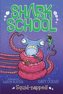 Shark school 03 Squid-Napped!