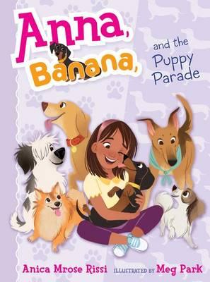 Anna, Banana, & Puppy Parade