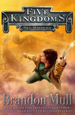 Five Kingdoms 01 Sky Raiders