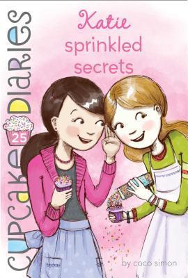 Cupcake diaries 25 Katie Sprinkled Secrets