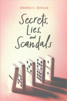 Secrets, Lies, & Scandals