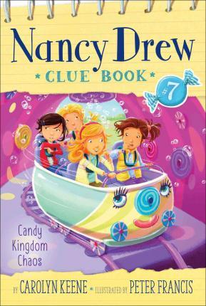 Nancy drew clue crew Candy Kingdom Chaos - BookMarket