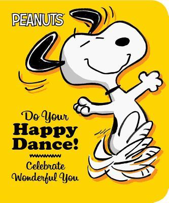 Peanuts Do Your Happy Dance! - BookMarket