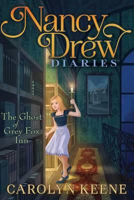 Nancy Drew diaries Ghost Of Grey Fox Inn - BookMarket