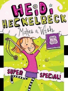 Heidi Heckelbeck Makes a Wish : Super Special!volume 17