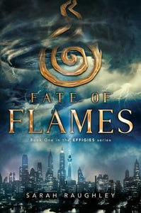 Fate of Flames, 1