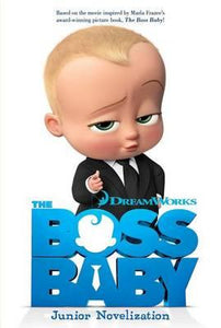 Boss Baby Junior Novelization Fti