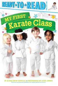 My First Karate Class : Ready-To-Read Pre-Level 1