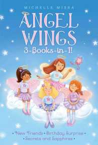 Angel Wings 3-Books-In-1! : New Friends; Birthday Surprise; Secrets and Sapphires - BookMarket