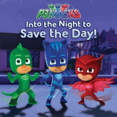 Pjmasks Into Night To Save Day! - BookMarket