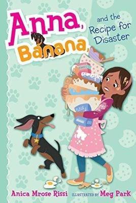 Anna, Banana, & Recipe For Disaster