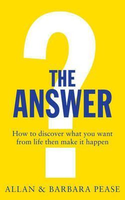 The Answer : How to discover what you want from life then make it happen. - BookMarket