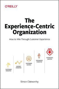 Experience Centric Organization