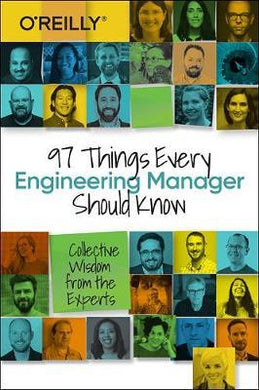 97 Things Every Engineering Manager Should Know : Collective Wisdom from the Experts - BookMarket