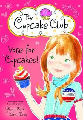 The Cupcake Club: Vote For Cupcakes! - BookMarket