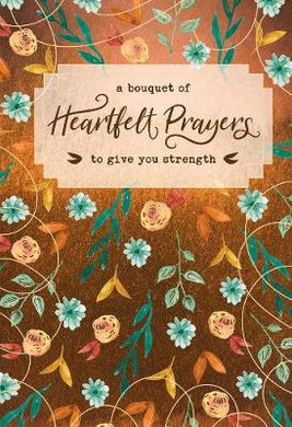 A Bouquet Of Heartfelt Prayers To Give Y - BookMarket