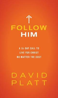 Follow Him: 35Days Devotion