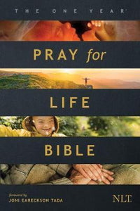 NLT One Year Pray for Life Bible (Softcover)