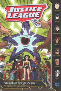 DC Justice League: Starro and the Cyberspore - BookMarket