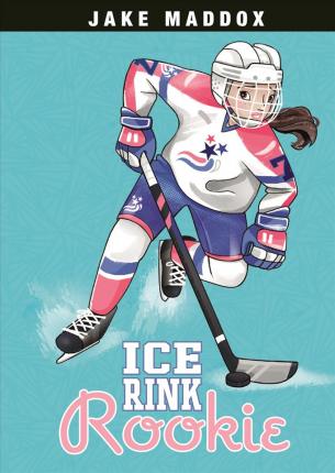Girl Sports Stories : Ice Rink Rookie - BookMarket