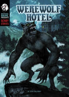 Scary stories Werewolf Hotel