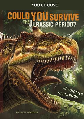 Youchoose Prehistoricsurvival Jurassic Period