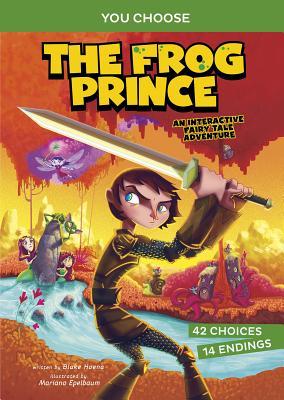 Fractured Fairy Tales: The Frog Prince : An Interactive Fairy Tale Adventure