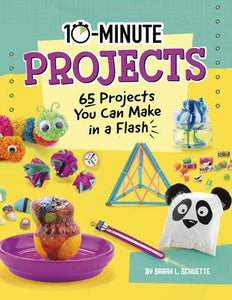10-Min Projects: 65 You Can Make In A Flash
