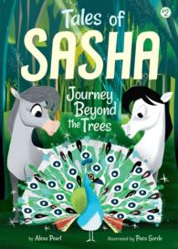 Tales Sasha #2 Journey Beyond Trees - BookMarket