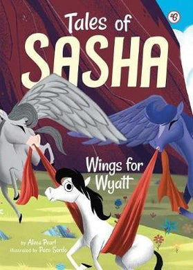 Tales of Sasha 6: Wings for Wyatt - BookMarket